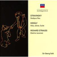 Stravinsky: Oedipus Rex, Kodály: Háry János Suite, Richard Strauss: Elektra Highlights