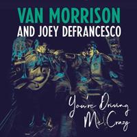 fiftiesstore Van Morrison And Joey DeFrancesco - You're Driving Me Crazy 2LP
