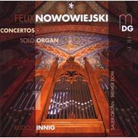 Felix Nowowiejski: Concertos for Solo Organ, Vol. 1