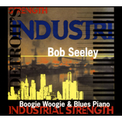 Bob Seeley - Industrial Strenght
