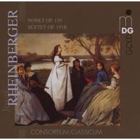 Josef Rheinberger: Nonet, Op. 139, Sextet, Op. 191b