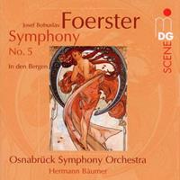 Josef Bohuslav Foerster: Symphony No. 5, In den Bergen