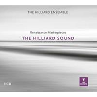 The Hilliard Ensemble The Hilliard Sound (Renaissance Masterpieces)