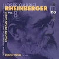 Rheinberger: Complete Organ Works Vol. 8