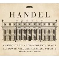 Georg Friedrich Händel Chandos Te Deum HWV 281/Chandos Anthem 8