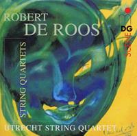 Robert de Roos: String Quartets