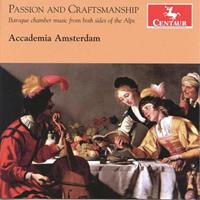 Passion and Craftsmanship: Baroque Chamber Music from Both Sides of the Alps