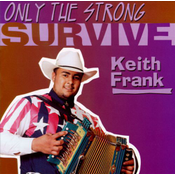 FRANK, Keith - Only The Strong Survive (CD)
