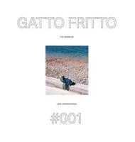 Gatto Fritto: The Sound of Love International 001