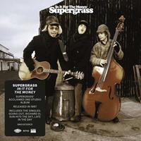 Supergrass In It for the Money