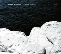 Barre Phillips End To End