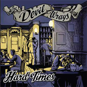 The Devil Wrays - Hard Times (CD)
