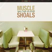 Various Muscle Shoals:Small Town,Big Sound