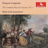 François Couperin: The Complete Pièces de Clavecin, Vol. 1