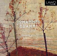 Brahms: Late Piano Works, Opp. 116, 117 & 118