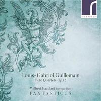 Louis-Gabriel Guillemain: Flute Quartets, Op. 12