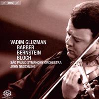 Vadim Gluzman Plays Barber, Bernstein & Bloch