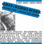 Orff: Schulwerk, Vol. 2 - Musik für Kinder