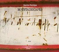 Barre Philips Mountainscapes (Touchstones)