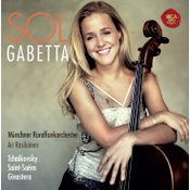 Sol Gabetta, Münchner Rundfunk-Orch., A. Rasilainen Gabetta, S: Werke für Cello: Tschaikowsky/Saint-Saens/Ginast