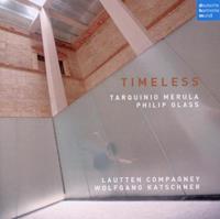 Lautten Compagney, Katschner,Wolfgang Lautten Compagney/Katschner, W: Timeless-Music by Merula and