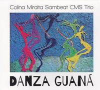 CMS Trio-Colina, Miralta, Sambeat Danza Guana