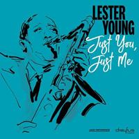 Lester Young - Just You. Just Me Vinyl