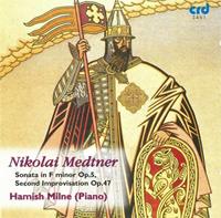 Nikolai Medtner: Sonata in F minor, Op. 5, Second Improvisation, Op. 4