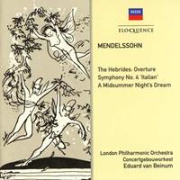 Mendelssohn: The Hebrides Overture, Symphony No. 4 "Italian", A Midsummer Night's Dream