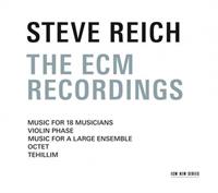 Steve Reich The ECM Recordings