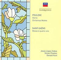 Poulenc: Gloria, Christmas Motets, Saint-Saëns: Messe à Quatre Voix