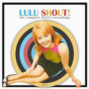 Lulu - Shout - Complete Decca Recordings (2-CD)