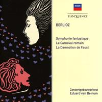 Berlioz: Symphonie Fantastique, Le Carnaval romain, La Damnation de Faust