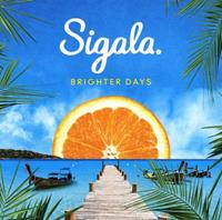 Sigala Brighter Days