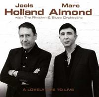 Jools & Almond,Marc Holland A Lovely Life To Live