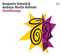 Benjamin Schmid, Andreas Martin Hofmeir Stradihumpa