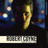 Robert Coyne - Out Of Your Tree Vinyl