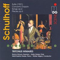 Schulhoff: Suite (1921), Concerto Doppio, Songs, Op. 2, Pieces, Op. 6