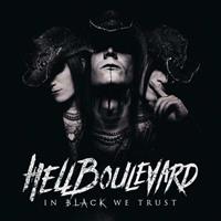 Hell Boulevard In Black We Trust