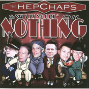 HEPCHAPS - Swingin' On Nothing