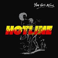 Hotline - You Are Mine Vinyl