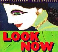 Elvis & The Imposters Costello Look Now