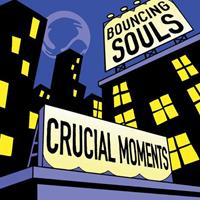 Bouncing Souls - Crucial Moments Vinyl