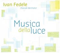 Ivan Fedele: Musica della Luce