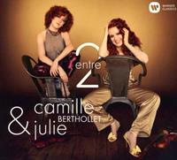 Camille & Julie Berthollet Entre 2
