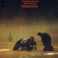 Third Ear Band Music From Macbeth