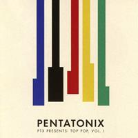 Sony Music Entertainment Ptx Presents: Top Pop,Vol.1