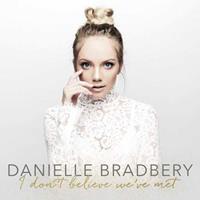 Danielle Bradbery - I Don't Believe We've Met (CD)