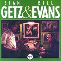 Stan Getz, Bill Evans Stan Getz & Bill Evans