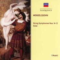 Mendelssohn: String Symphonies Nos. 9-12, Octet